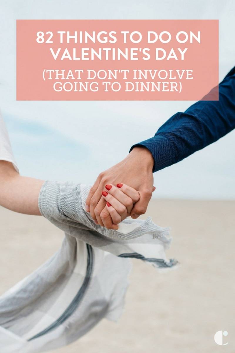 Looking for something fun to do with your boo on Valentine's day? Here are 82 fun date ideas that don't involve calling ahead.